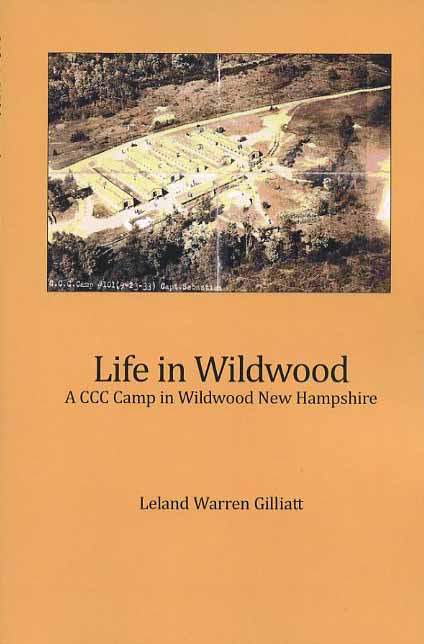 Life in Wildwood: A CCC Camp in Wildwood, New Hampshire